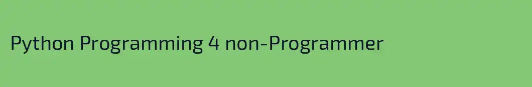 Python Programming 4 non-Programmer